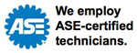 We employ ASE-certified technicians
